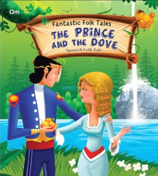 The Prince and the Dove : Fantastic Folktales